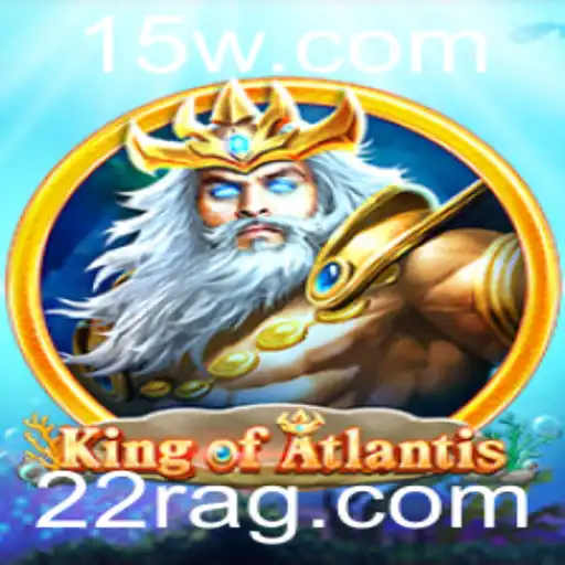 Descubra o Fascinante Mundo de KingofAtlantis com 22Rbet